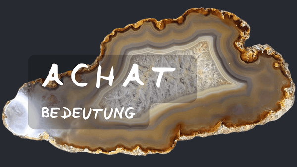 Achat Bedeutung | Happy Minerals Blog