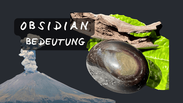 Obsidian Bedeutung und Arten - Blog | Happy Minerals